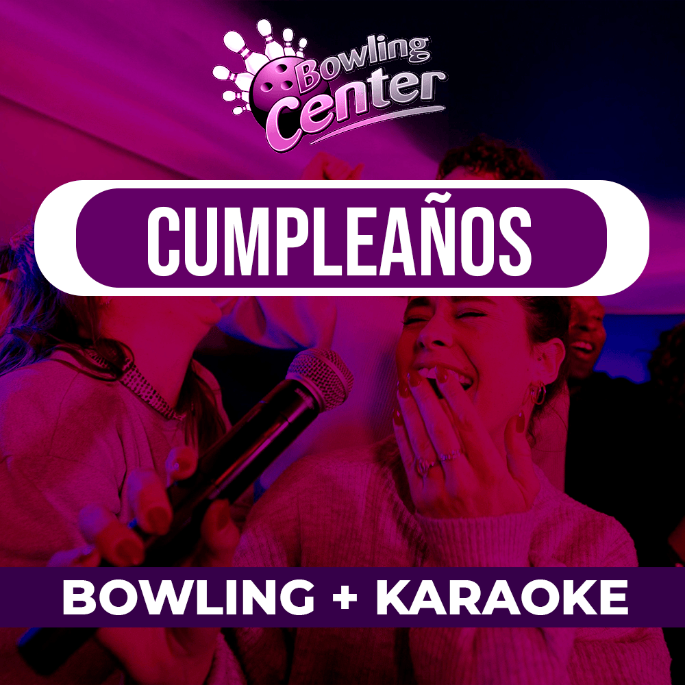 Cumpleaños bowling con karaoke